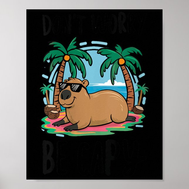 Womens Don't Worry Be Capy Shirt Kids Men Women Ca Poster (Vorne)