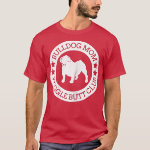 Womens English Bulldog Mama Wiggle Hintern Club fo T-Shirt