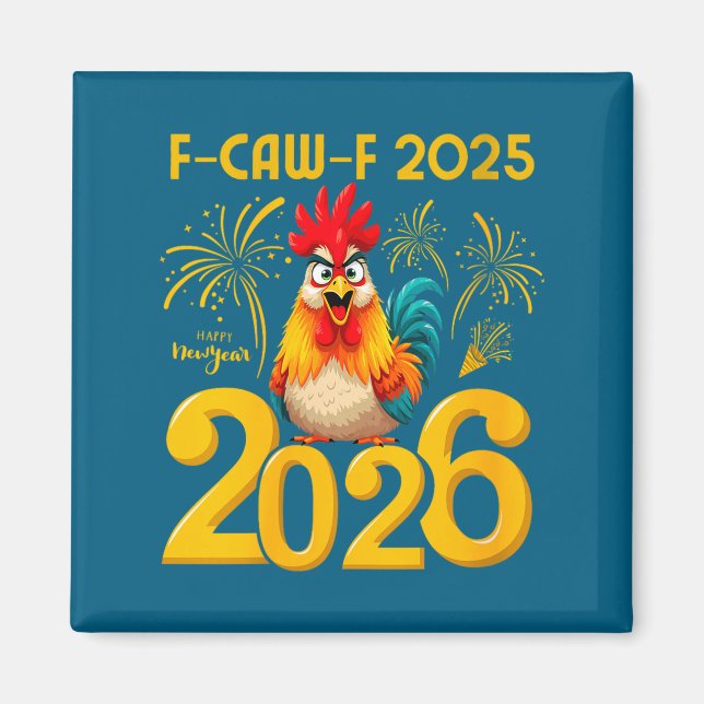 Womens F-caw-f 2025 Happy New Year 2026 Funny Chic Magnet (Vorne)