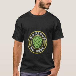 Womens Farm Brewer No Farm No Bier Hops Craft T-Shirt