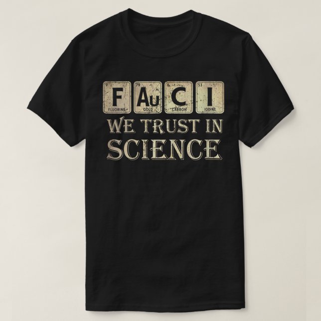 Womens Fauci vertrauen wir der Wissenschaft, nicht T-Shirt (Design vorne)