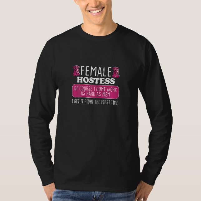 Womens Female Hostess Get It Right The First Time T-Shirt (Vorderseite)