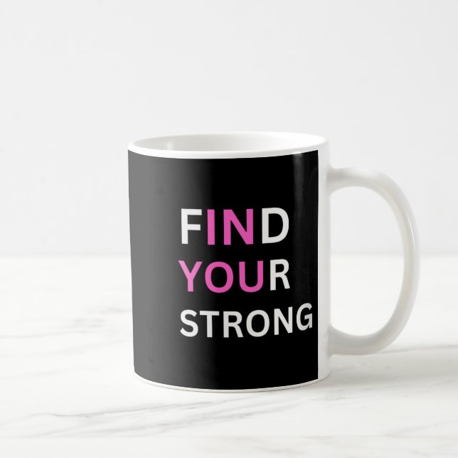 Womens Find Your Strong, In You! V-neck  Kaffeetasse (Rechts)