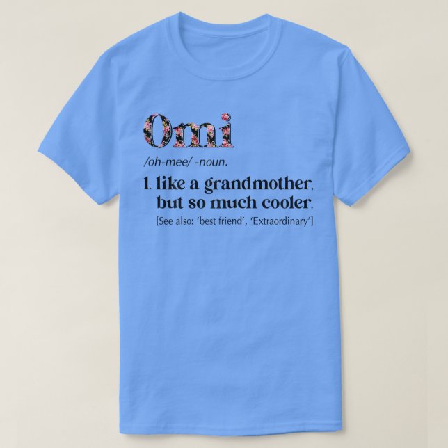 Womens Flower Omi Definition Funny Grandma Gift  T-Shirt (Design vorne)