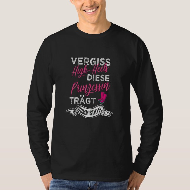 Womens Forget high heels this princess wears welli T-Shirt (Vorderseite)