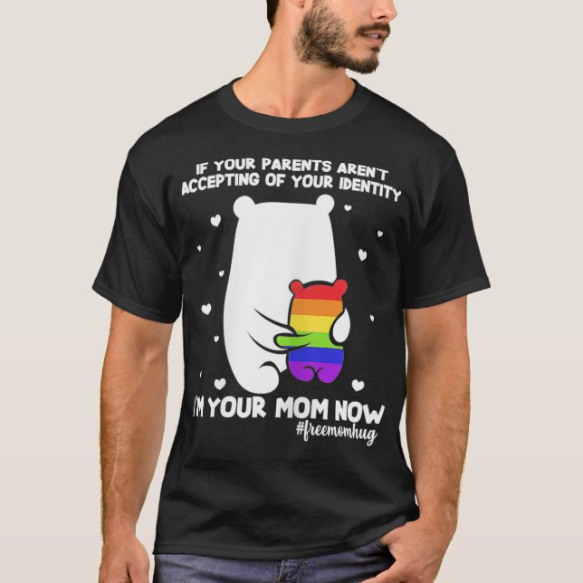 Womens Free Mom Hugs Mama Bear Im Your Mom Now LGB T-Shirt (Vorderseite)