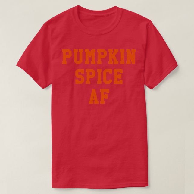 Womens Funny Autumn Fall Pumpkin Gewürz AF T-Shirt (Design vorne)