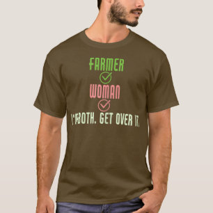 Womens Funny Bauer Frau Ich bin beide weit darüber T-Shirt