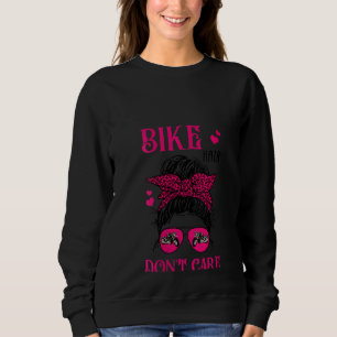 Womens Funny Biker Hair Sorgt nicht für das Mädche Sweatshirt