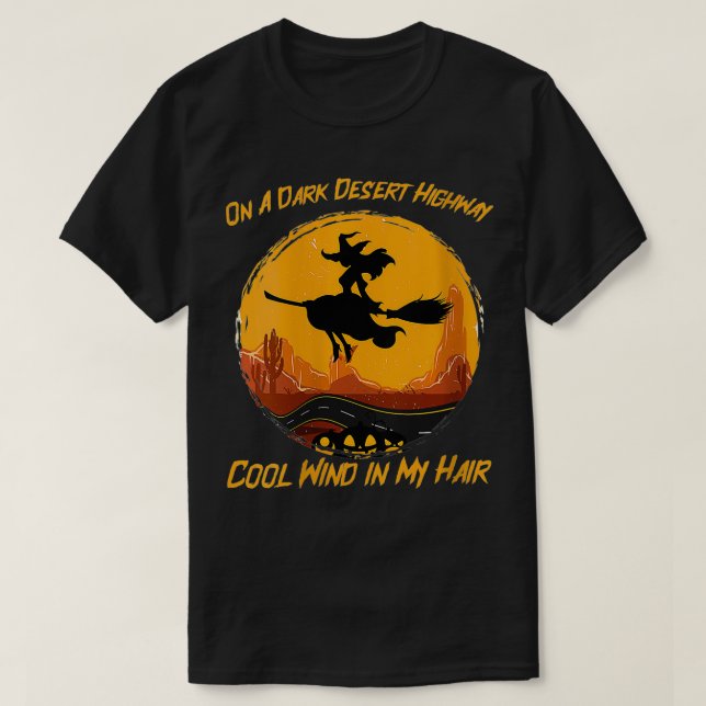 Womens Funny Dark Desert Highway Hexenwind in mein T-Shirt (Design vorne)