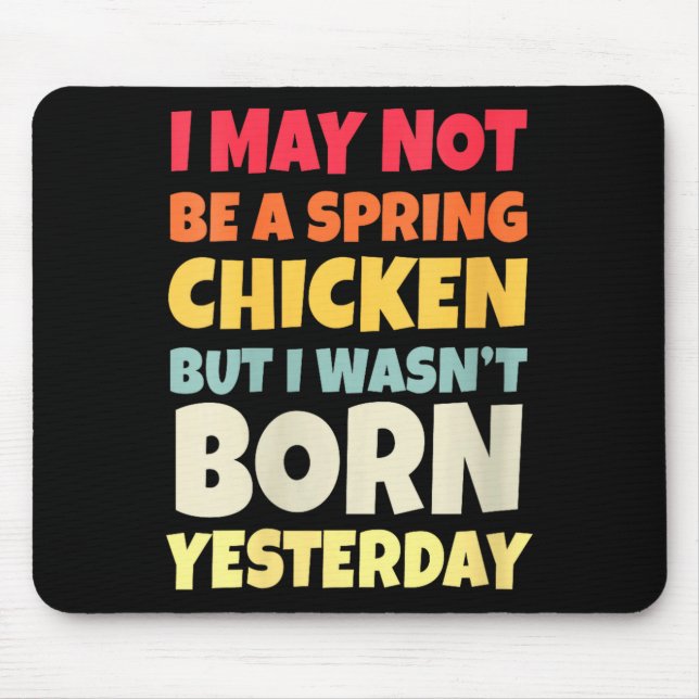 Womens Funny Getting Older Retro Spring Chicken Bi Mousepad (Vorne)