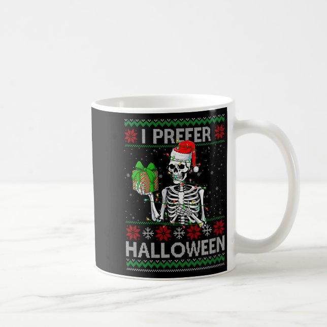 Womens Funny I Prefer Halloween Skeleton Ugly Chri Kaffeetasse (Rechts)
