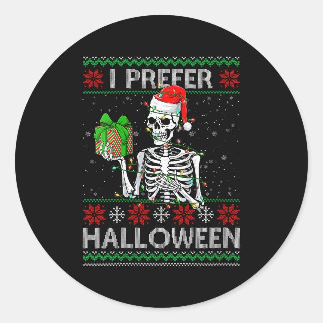 Womens Funny I Prefer Halloween Skeleton Ugly Chri Runder Aufkleber (Vorderseite)