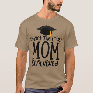 Womens Funny Mama von 2023 Graduate Gift Vergessen T-Shirt