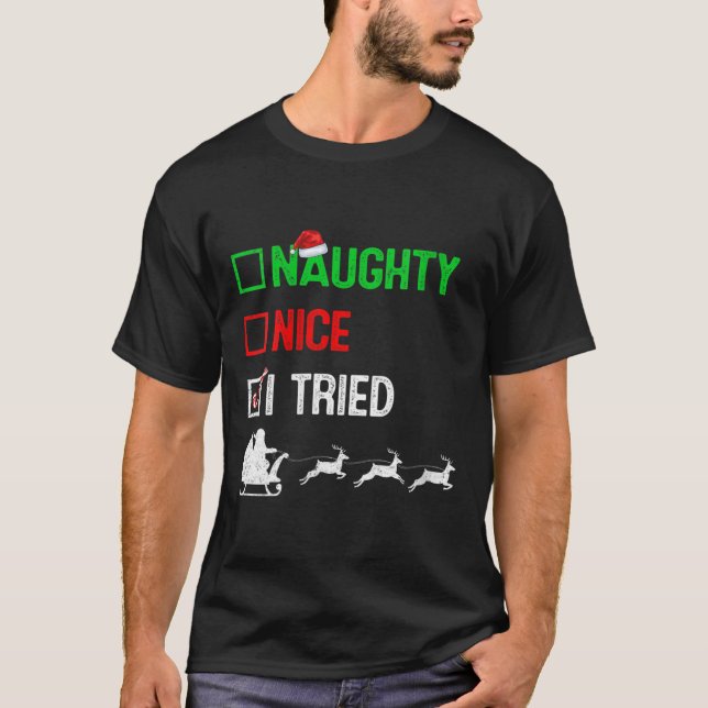 Womens Funny Nice Naughty I Tried Ugly Christmas S T-Shirt (Vorderseite)