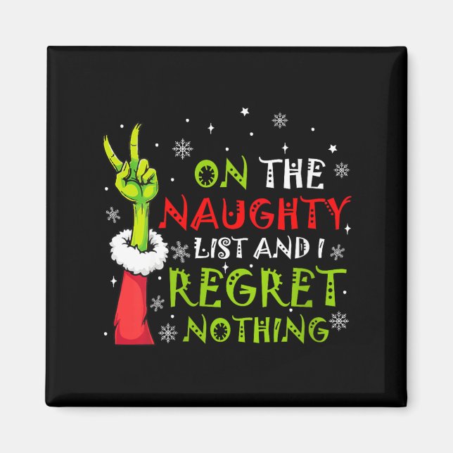 Womens Funny On The List Of Naughty And I Regret N Magnet (Vorne)