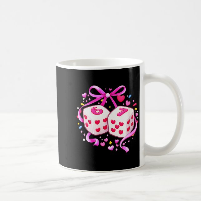 Women's Funny Preppy 67 Valentine Six Seven Dice 6 Kaffeetasse (Rechts)
