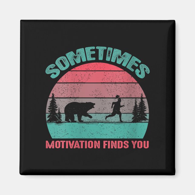 Womens Funny Running Motivational Sometimes Motiva Magnet (Vorne)