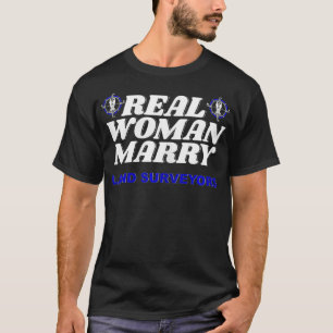 Womens Funny Sarcastic Real Frauen heiraten Land S T-Shirt