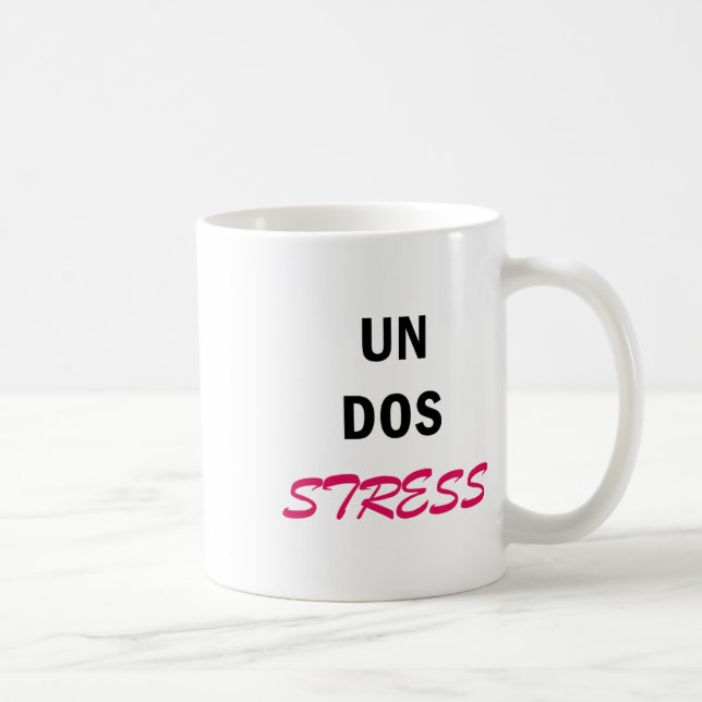 Womens Funny Un Dos Stress Kaffeetasse (Rechts)