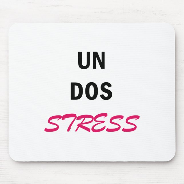 Womens Funny Un Dos Stress Mousepad (Vorne)