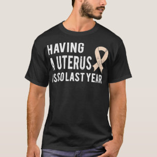 Womens Funny Uterine Cancer Awareness Monatspeach  T-Shirt