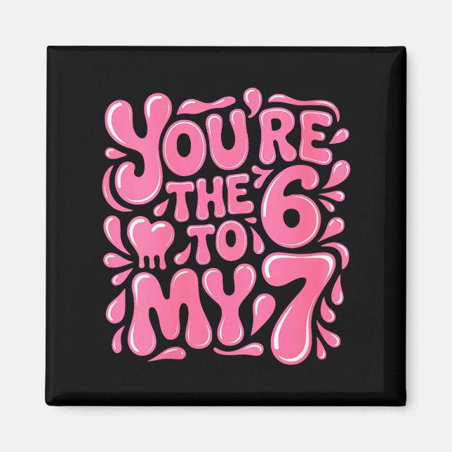 Women's Funny Valentines Day 67 Meme Couples You'r Magnet (Vorne)