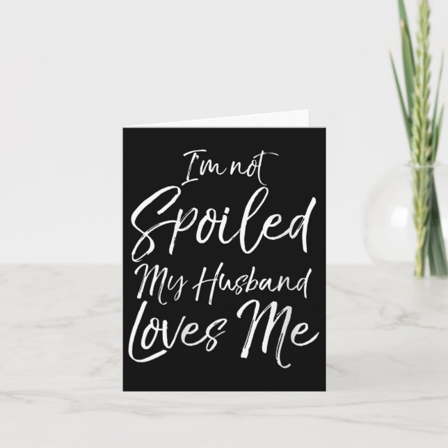 Womens Funny Wife Quote Gift I'm Not Siled My Husb Karte (Vorderseite)