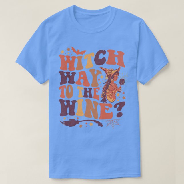 Womens Funny Witch Quote Witch Way To The Wine Pre T-Shirt (Design vorne)