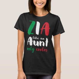 Womens Funny Zia Italienische Tante nur Cooler Ges T-Shirt