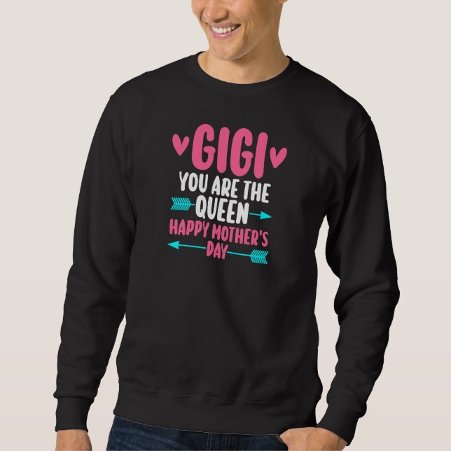 Womens gigi you are the queen happy grandma sweatshirt (Vorderseite)