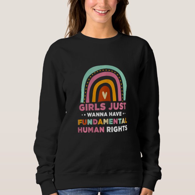 Womens Girls Just Wanna Have Fundamental Rights 1 Sweatshirt (Vorderseite)