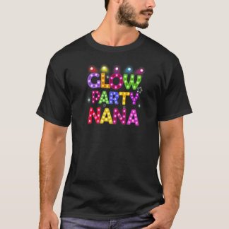 Womens Glow Party Nana Birthday Lights Party Mothe T-Shirt