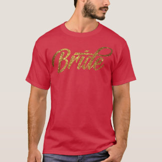 Womens Golden Bride T Tee For Bachelorette Party