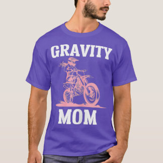 Womens Gravity Mama Motocross Biker Racing Racing T-Shirt