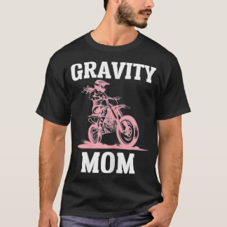 Womens Gravity Mama Motocross Biker Racing Racing T-Shirt