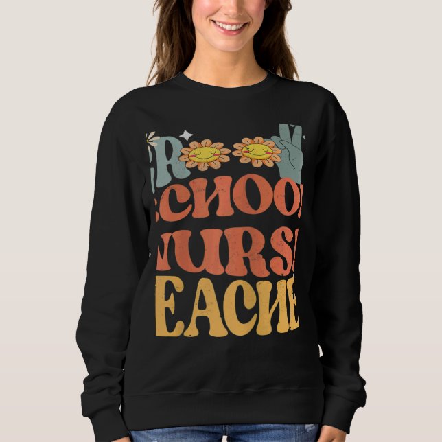 Womens Groovy School Nurse Teacher Retro Groovy Sc Sweatshirt (Vorderseite)