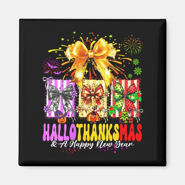 Womens Hallothanksmas &amp; A Happy New Years Eve  Magnet (Vorne)