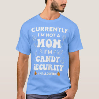Womens Halloween Spooky Mom Candy Security Funny M T-Shirt