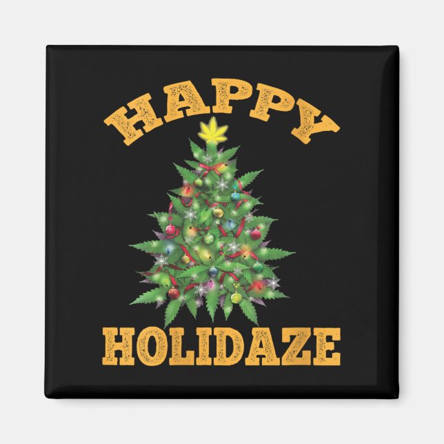 Womens Happy Holidaze Funny Weed Christmas Stoner  Magnet (Vorne)