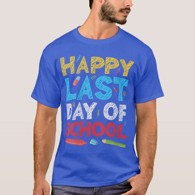 Womens Happy Last Day of School Students and Teach T-Shirt (Vorderseite)