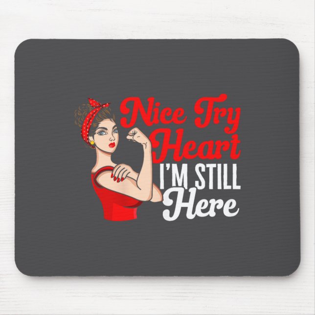 Womens Heart Disease Awareness Nice Try Heart I'm  Mousepad (Vorne)