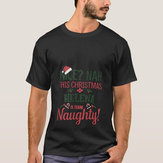 Womens HELENA Personalized Christmas Naughty Nice  T-Shirt (Vorderseite)