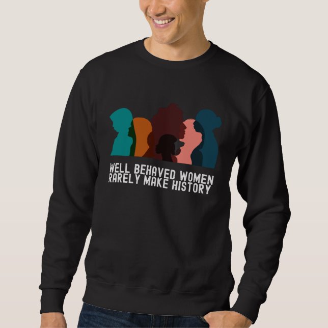 Women's History Month Fans  Quotes Family Sweatshirt (Vorderseite)