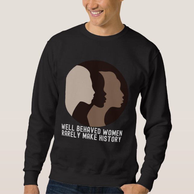 Women's History Month  Quotes Family Cute Sweatshirt (Vorderseite)