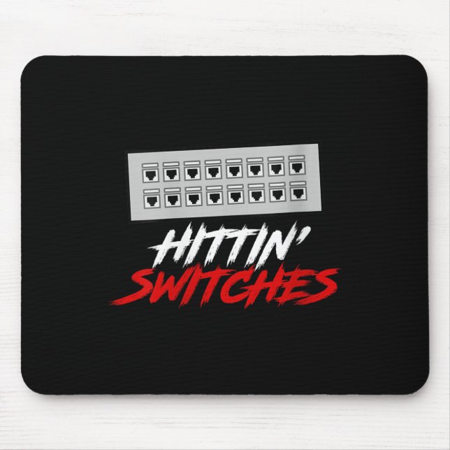 Womens Hittin Switches Funny Network Admin Tech Hu Mousepad (Vorne)
