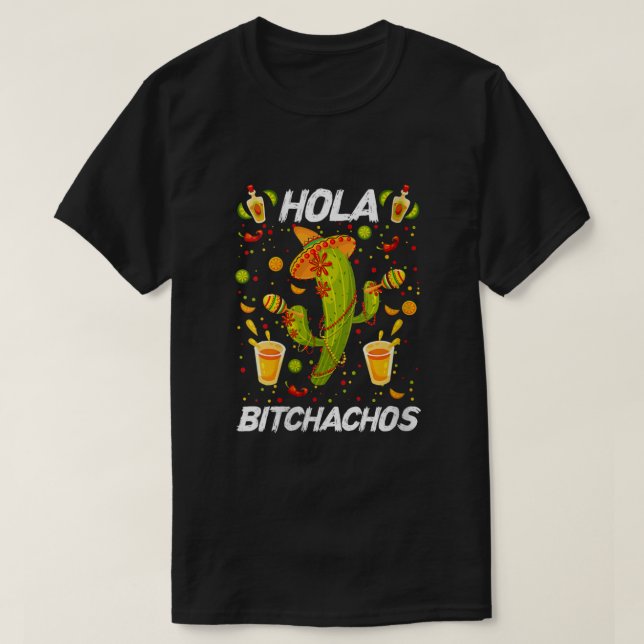 Womens Hola Adios Bitchachos Cactus Mexican Fiesta T-Shirt (Design vorne)