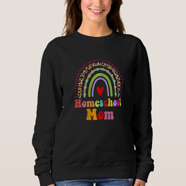 Womens Homeschool Mom Leopard Rainbow Back To Scho Sweatshirt (Vorderseite)
