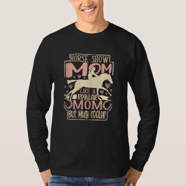 Womens Horse Show Mom Equestrian Horseback Riding  T-Shirt (Vorderseite)