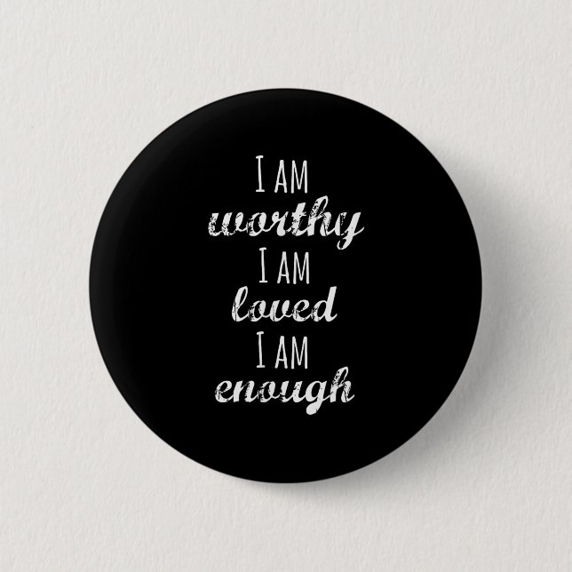 Women's I Am Worthy Motivational Christian  Button (Vorderseite)
